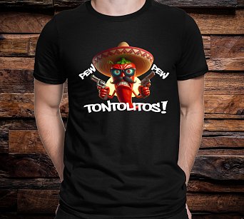 PEW PEW TONTOLITOS - chilli tričko